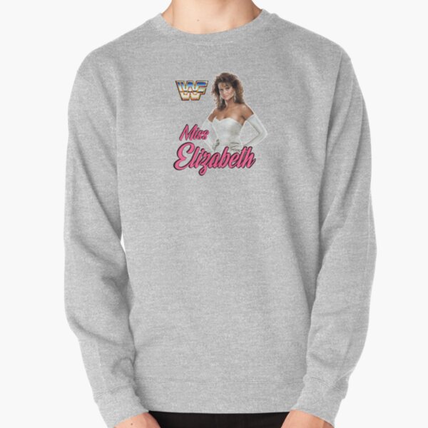 Miss Elizabeth - the First Lady of Wrestling!! Pullover Sweatshirt