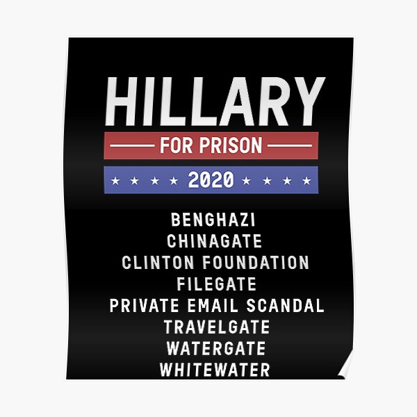 Hillary For Prison 2020 Hillary Clinton Campaign 2020 Democrat Poster
