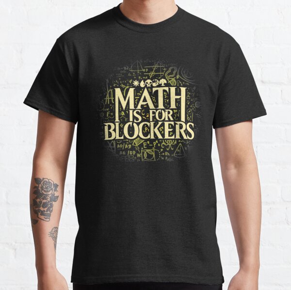 math is for blockers shirt