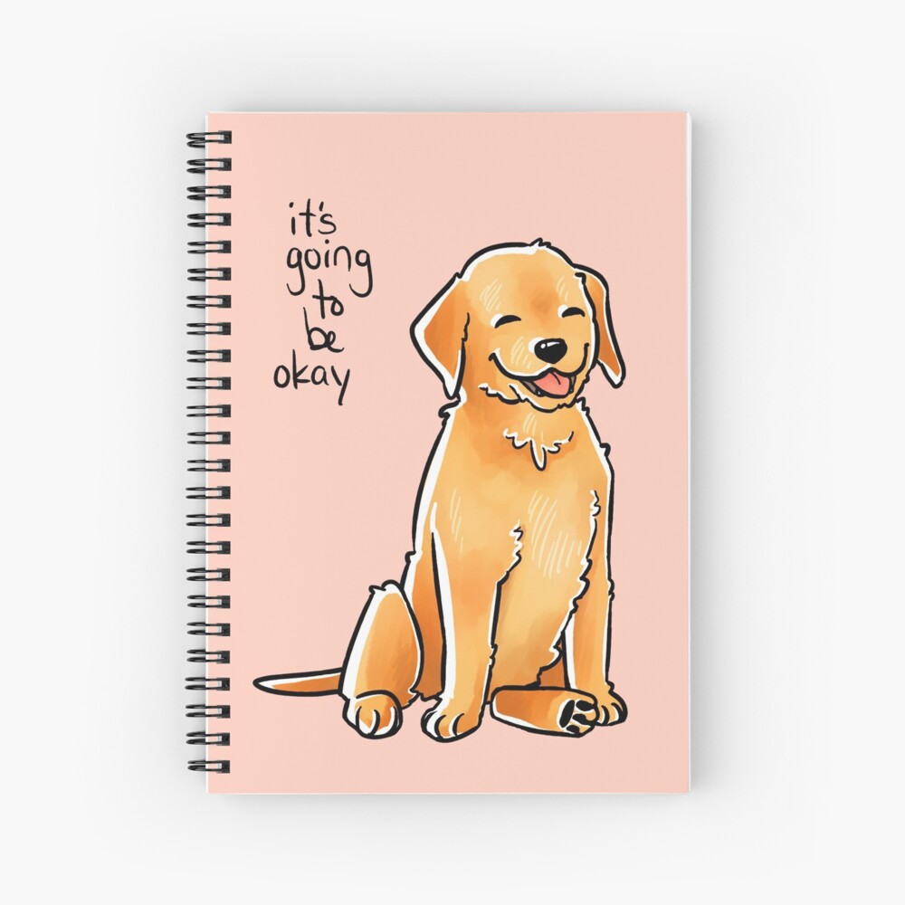 "It Will Be Okay" Puppy Spiral Notebook