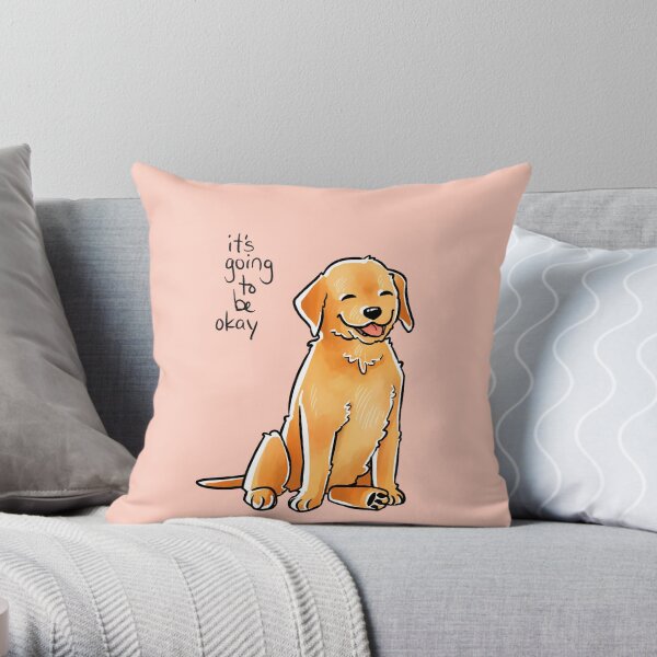 "It Will Be Okay" Puppy Throw Pillow