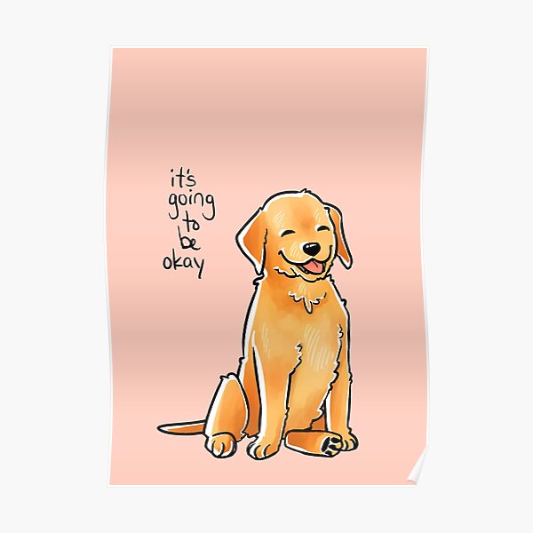 "It Will Be Okay" Puppy Poster