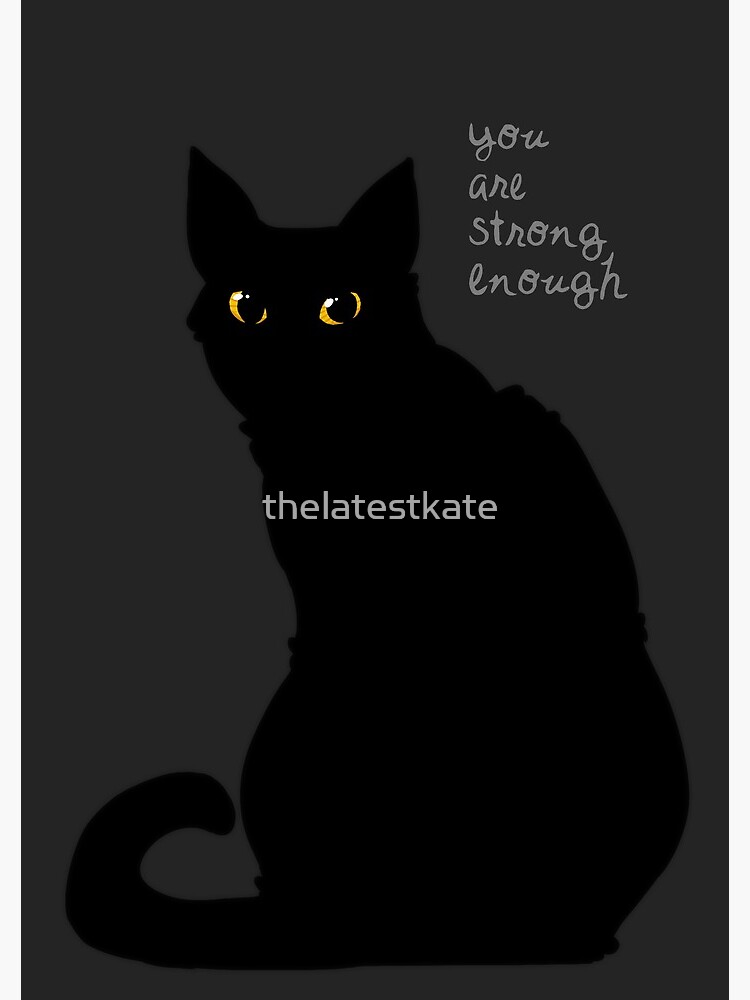 "Strong Enough" Cat by thelatestkate