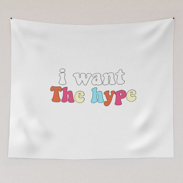 Item preview, Tik tok I want the hype designed and sold by ideasbymadison.