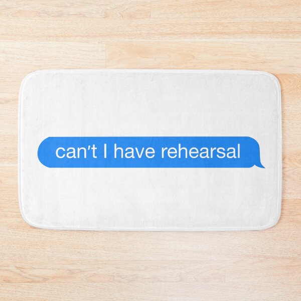 Item preview, Can't I Have Rehearsal designed and sold by laurynmadere.