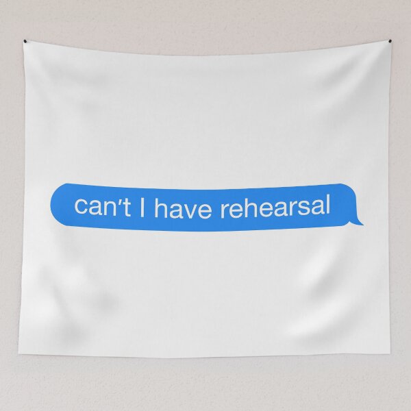 Item preview, Can't I Have Rehearsal designed and sold by laurynmadere.