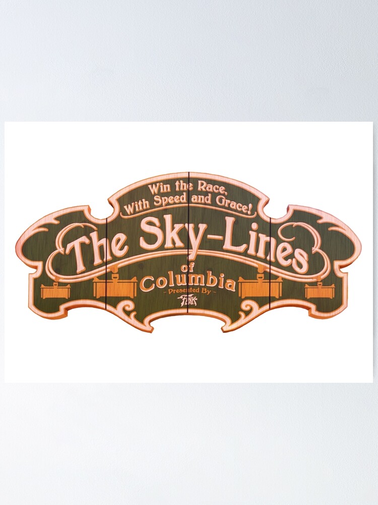 Poster Bioshock Infinite The Sky Lines Of Columbia Sign De Ponchtheowl Redbubble