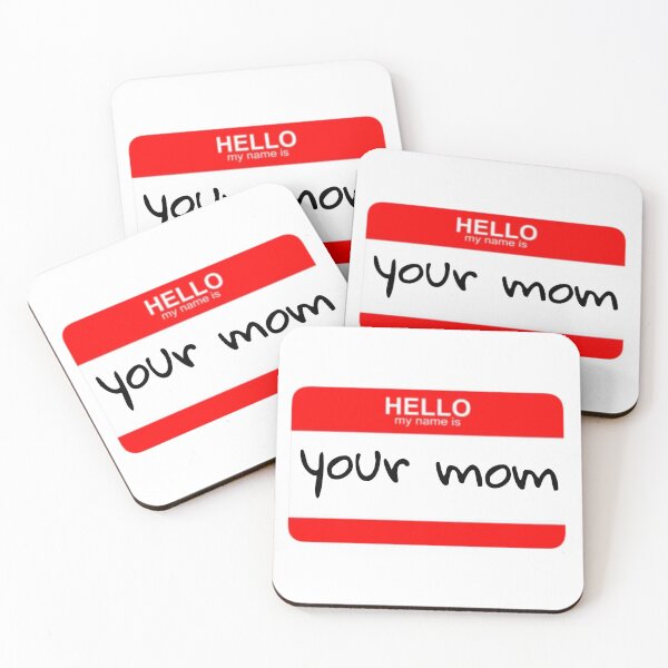 Item preview, your mom nametag designed and sold by sdklap.
