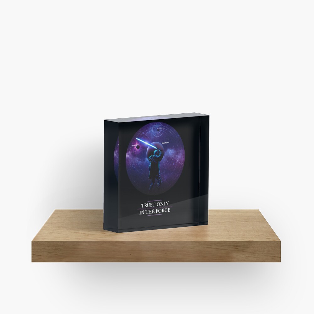 Trust only in the Force Acrylic Block