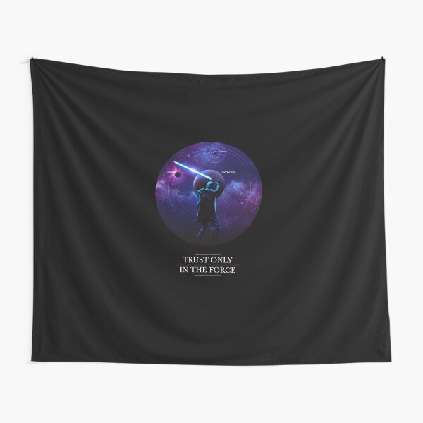 Trust only in the Force Tapestry