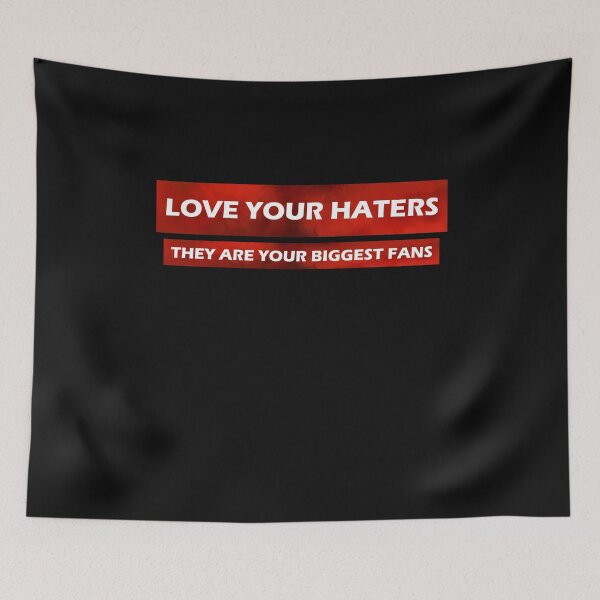 Item preview, Love Your Haters  designed and sold by HiddenStar02.