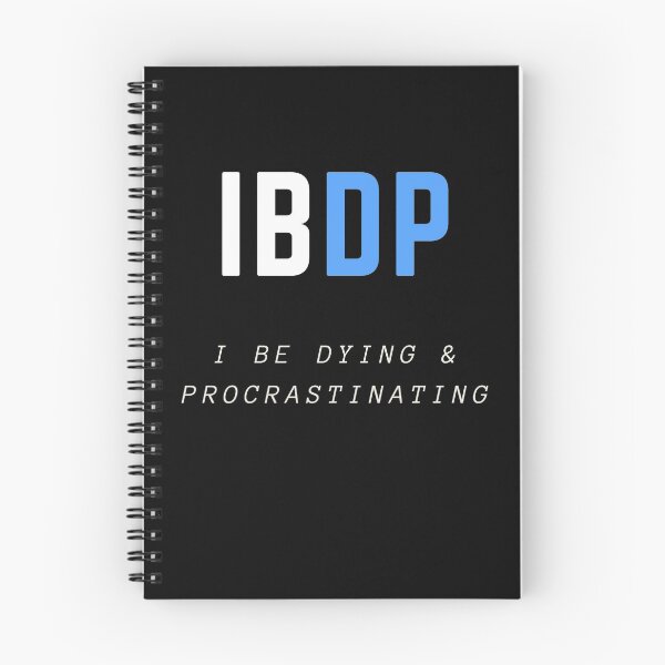 Item preview, IBDP: I Be Dying and Procrastinating designed and sold by Spadazzling.