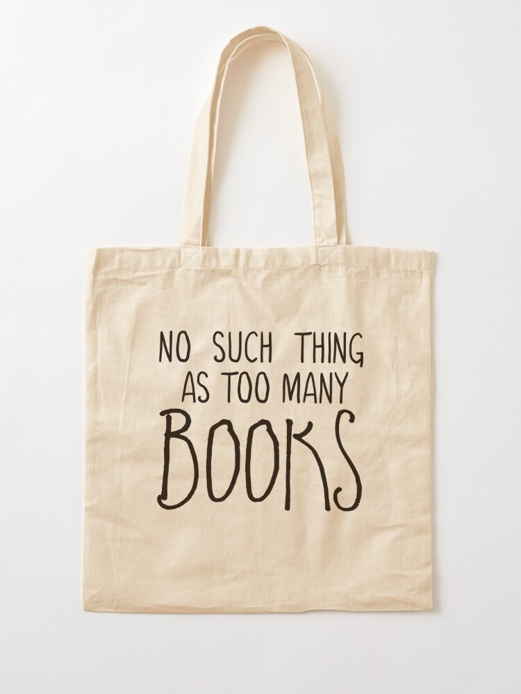 Too Many Books Tote Bag