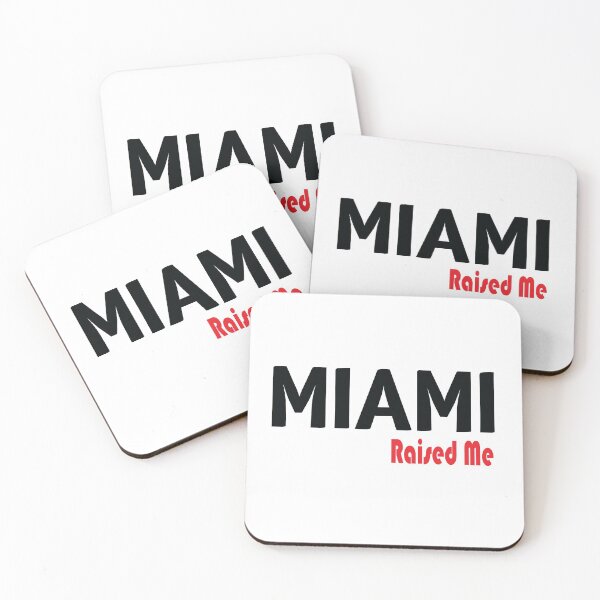 Item preview, Miami Raised Me Florida designed and sold by ProjectX23.