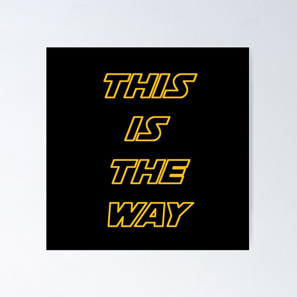 Item preview, THIS IS THE WAY designed and sold by ALANVACER.