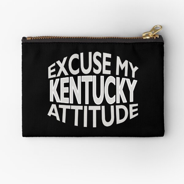 Item preview, Excuse My Kentucky Attitude Funny State Pride designed and sold by nikkidawn74.
