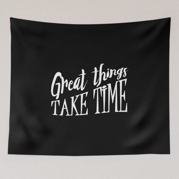 Item preview, Great Things Take Time Hipster Inspirational Mantra design designed and sold by nikkidawn74.