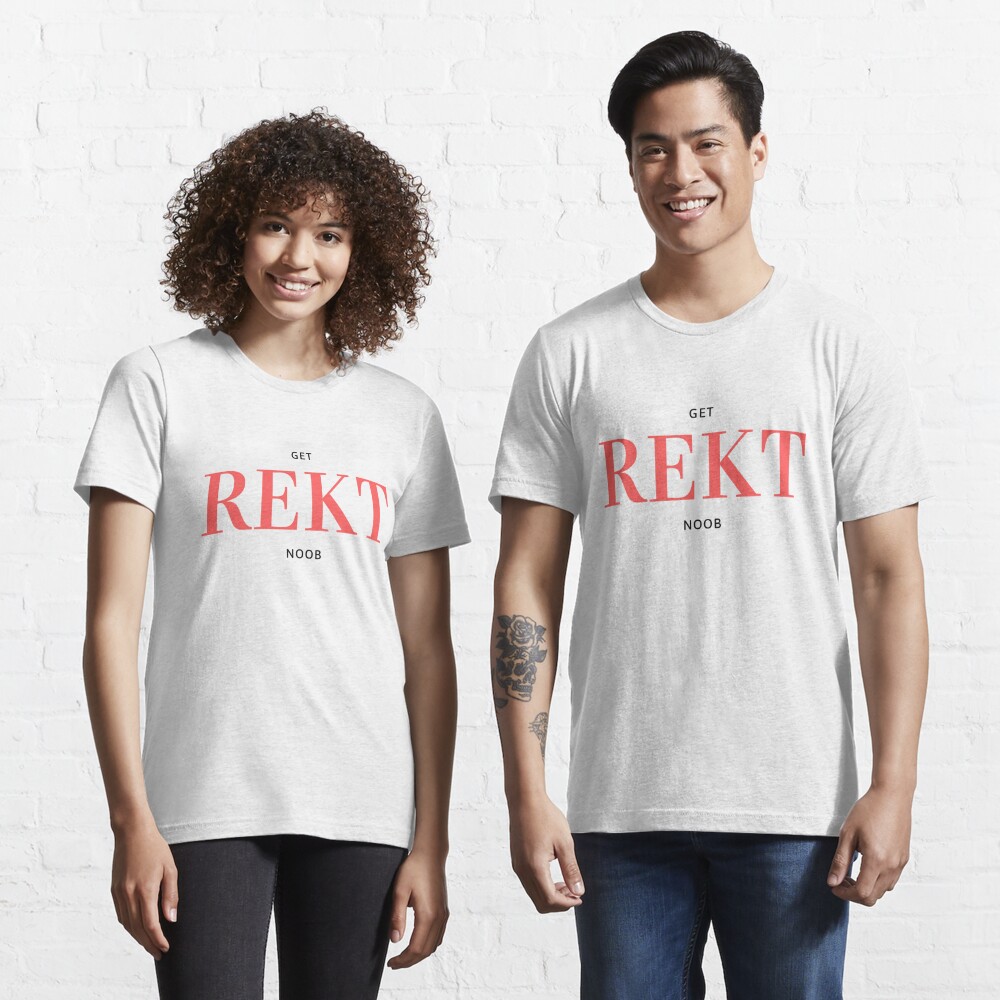 Get Rekt Noob Gamer Meme T Shirt By Mollysvision Redbubble - get rekt noob roblox