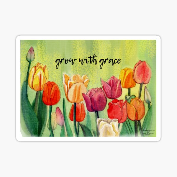 Grow with grace Sticker