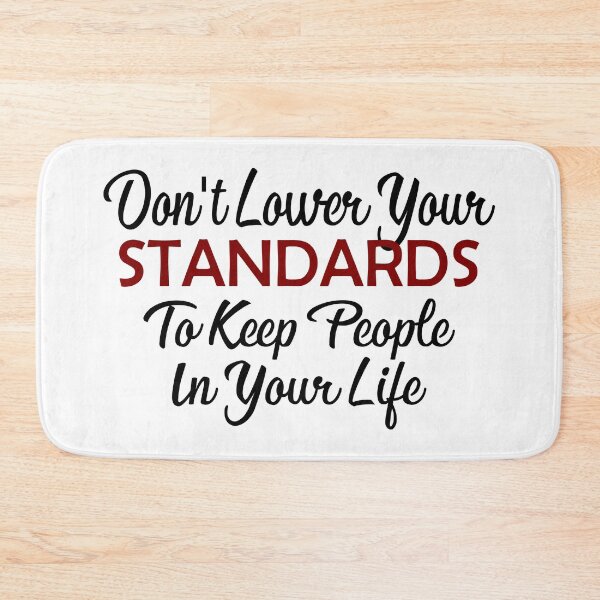 Item preview, Keep Your Standard High Inspirational Motivational Advice designed and sold by Articulate.