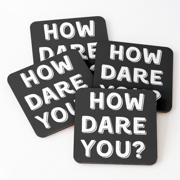 Item preview, How dare you, climate change, Greta, gift designed and sold by Rautee.