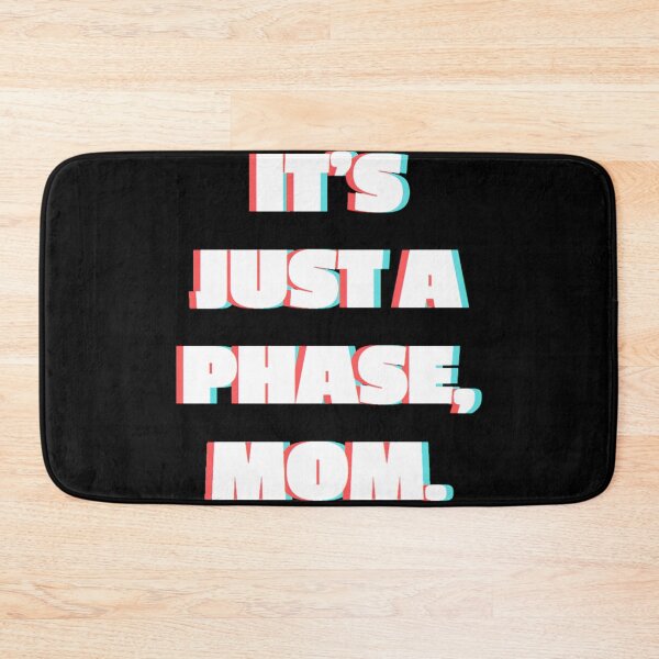 Item preview, Just a phase designed and sold by Doctors-orders.