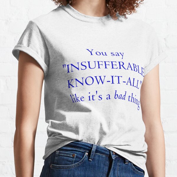 insufferable-t-shirts-redbubble