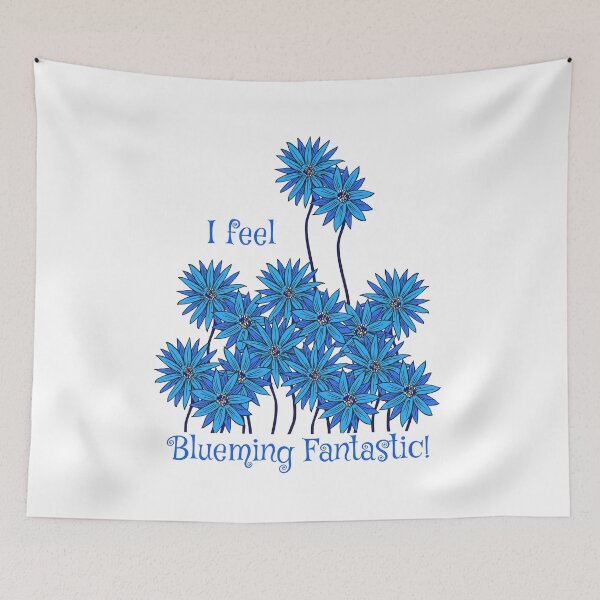Item preview, I Feel Blueming Fantastic designed and sold by Heatherian.