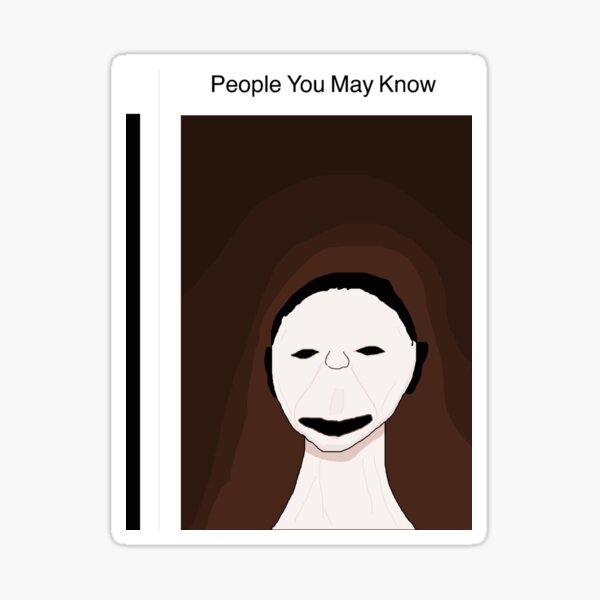 "People you may know..." Sticker