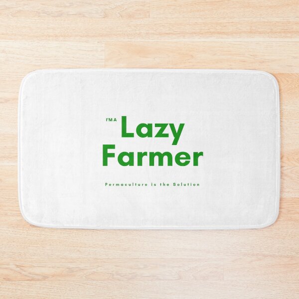 Item preview, Im a Lazy Farmer, Permaculture is the Solution designed and sold by TheLazyFarmer.