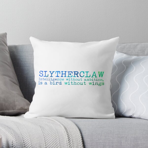 Slytherclaw Quote Throw Pillow