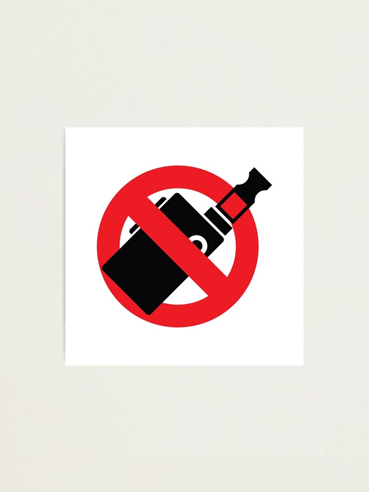 I Am Against Vaping Non Smoker Anti Vape Sign Photographic Print By Mounimkh Redbubble - vape nation roblox