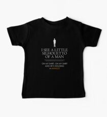 I See a Little Silhouetto of a Man... Baby Tee