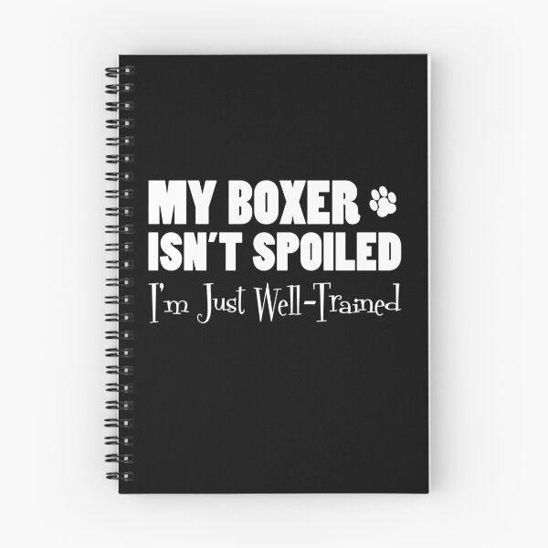 Item preview, Boxer Isn't Spoiled I'm Just Well Trained Paw Print designed and sold by jaycartoonist.