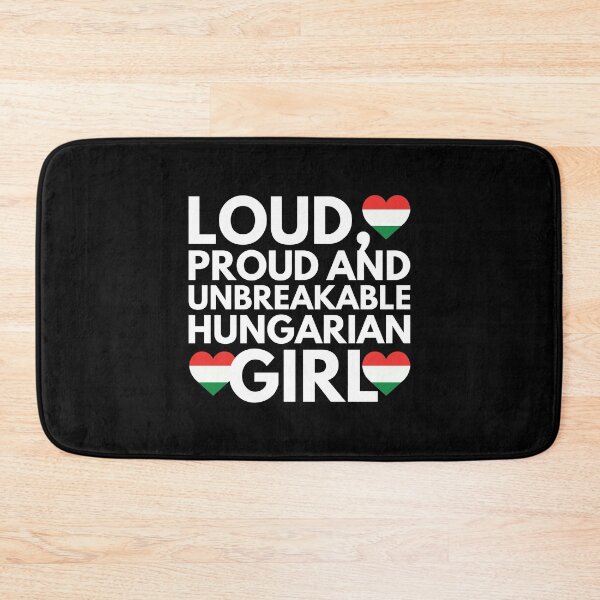 Item preview, Loud, Proud and Unbreakable Hungarian Girl from Hungary designed and sold by HelloFromAja.