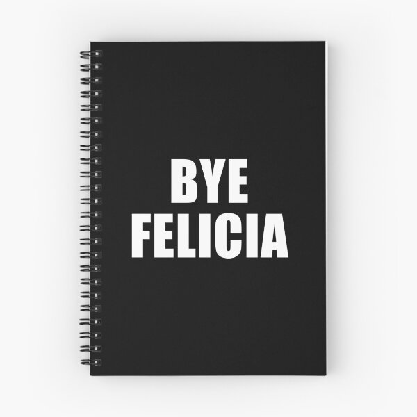 Item preview, Bye Felicia (Black) designed and sold by quoteedesigns.