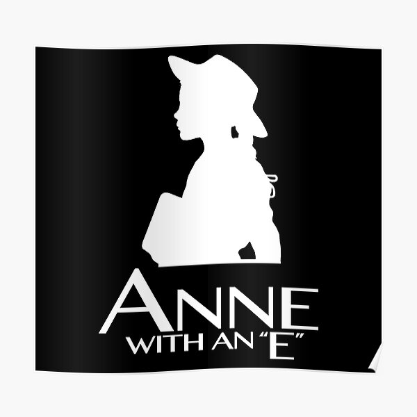 Anne With An E. Poster