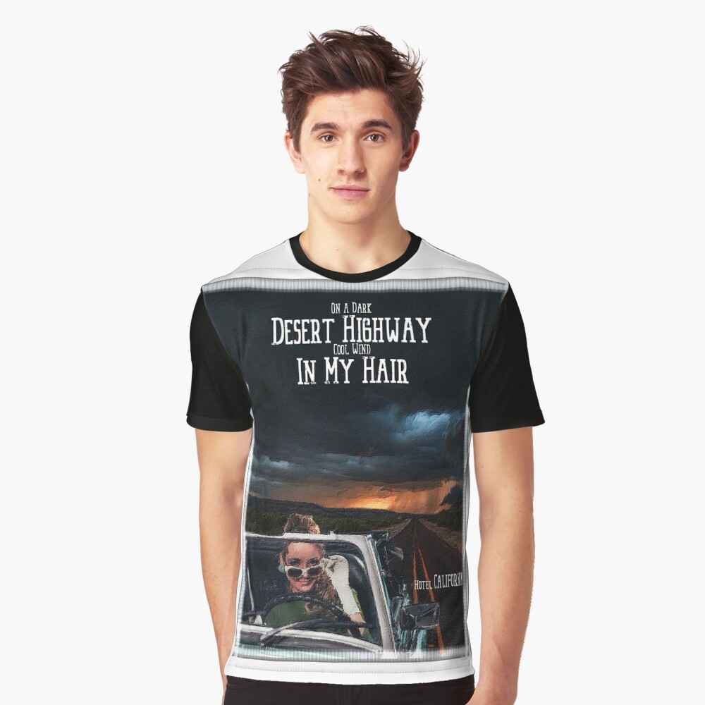 "On a Dark Desert Highway" Tshirt by editor1972 Redbubble