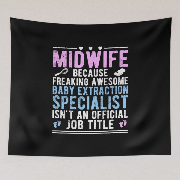 Item preview, MidWife Funny Baby Extraction Specialist design for Midwives designed and sold by Dan66.