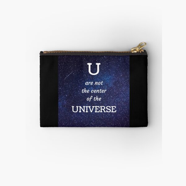 Item preview, U are not the center of the Universe designed and sold by yctO.