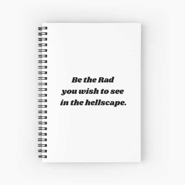 Item preview, Be the Rad you wish to see in the hellscape. designed and sold by RamiChris.