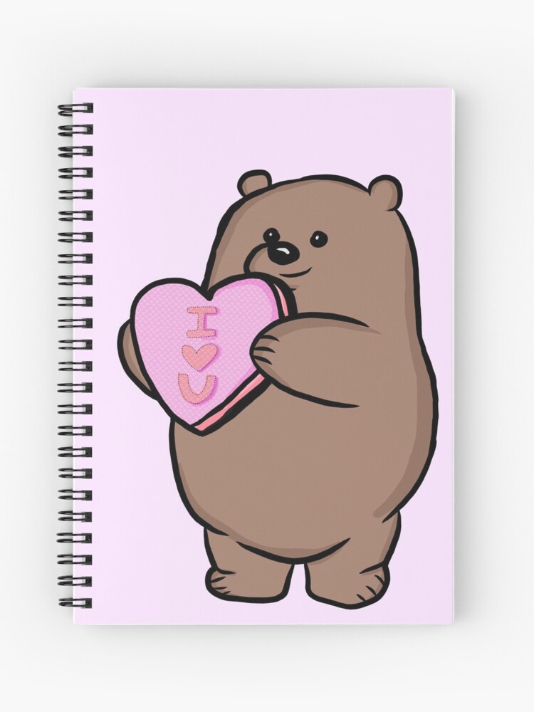 I Love You Grizzly We Bare Bears Spiral Notebook By Roserinart Redbubble