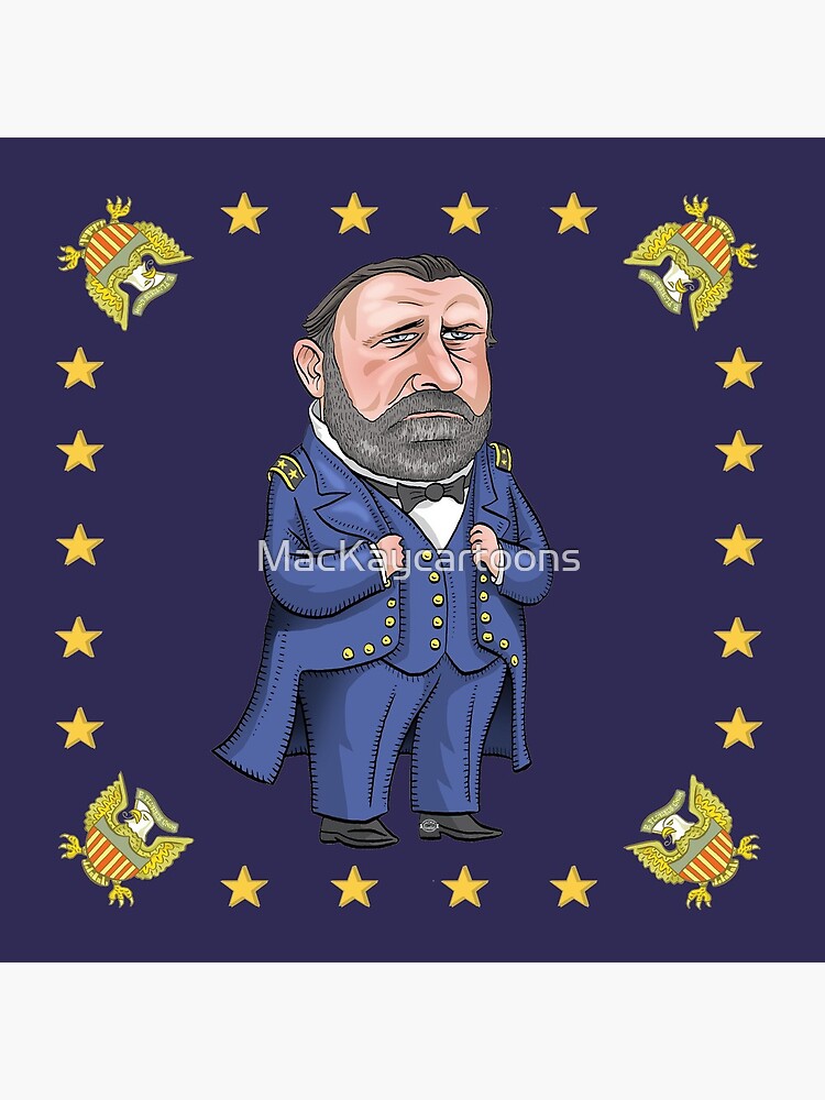 President Ulysses S. Grant by MacKaycartoons