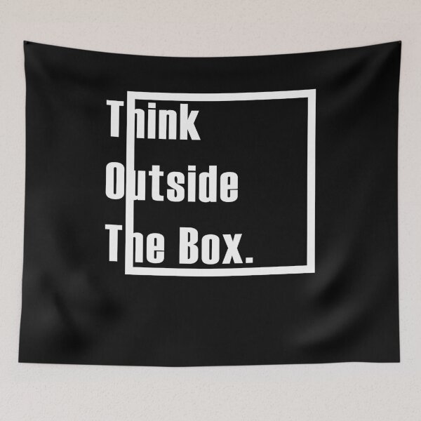 Item preview, Think outside the box designed and sold by PhrasesTheThird.