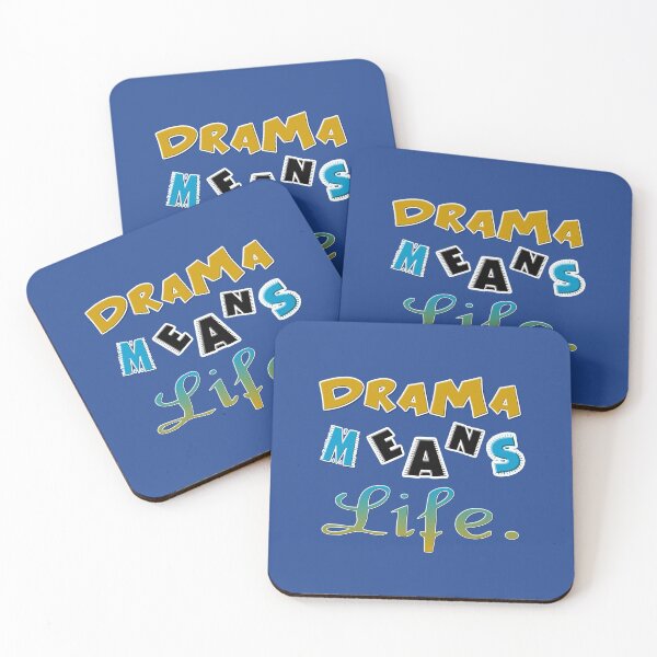 Item preview, Drama means life. designed and sold by Ralek.