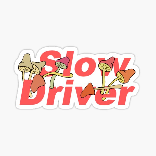 Item preview, Slow Driver Shrooms designed and sold by Slowdriver.