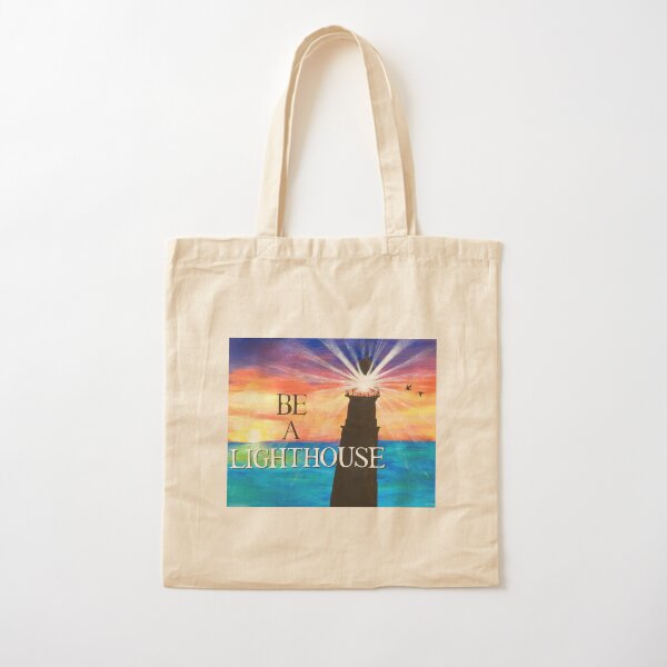 Be A Lighthouse Cotton Tote Bag