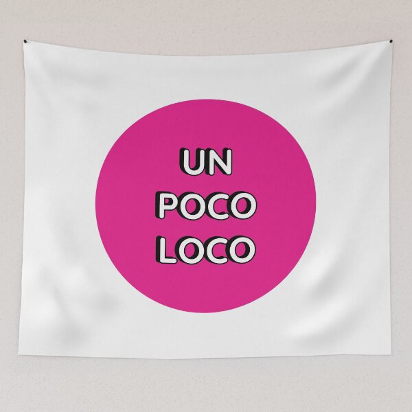Item preview, un poco loco (pink) designed and sold by Inspirationmotivation.