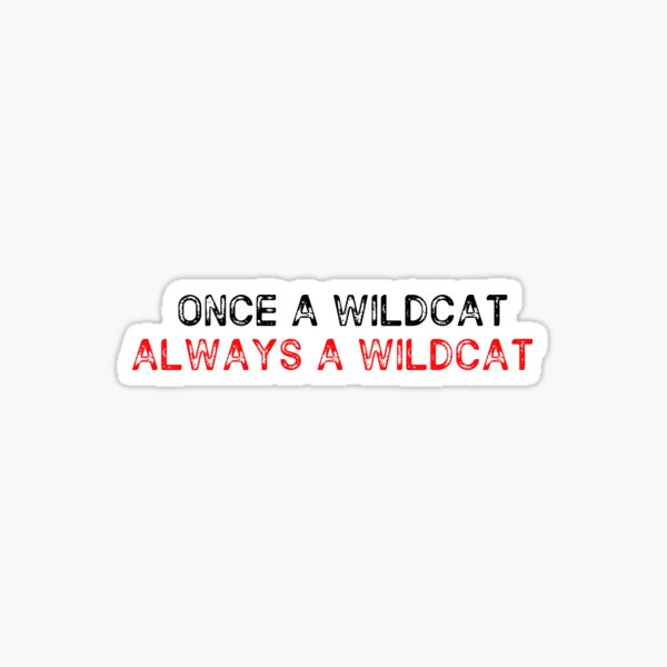 Item preview, Once a wildcat, Always a wildcat designed and sold by kaseypickering.