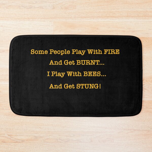 Item preview, Play With Bees And Get Stung |  Be Kind Message For BeeKeepers Funny Merchandise designed and sold by JDMHoney.